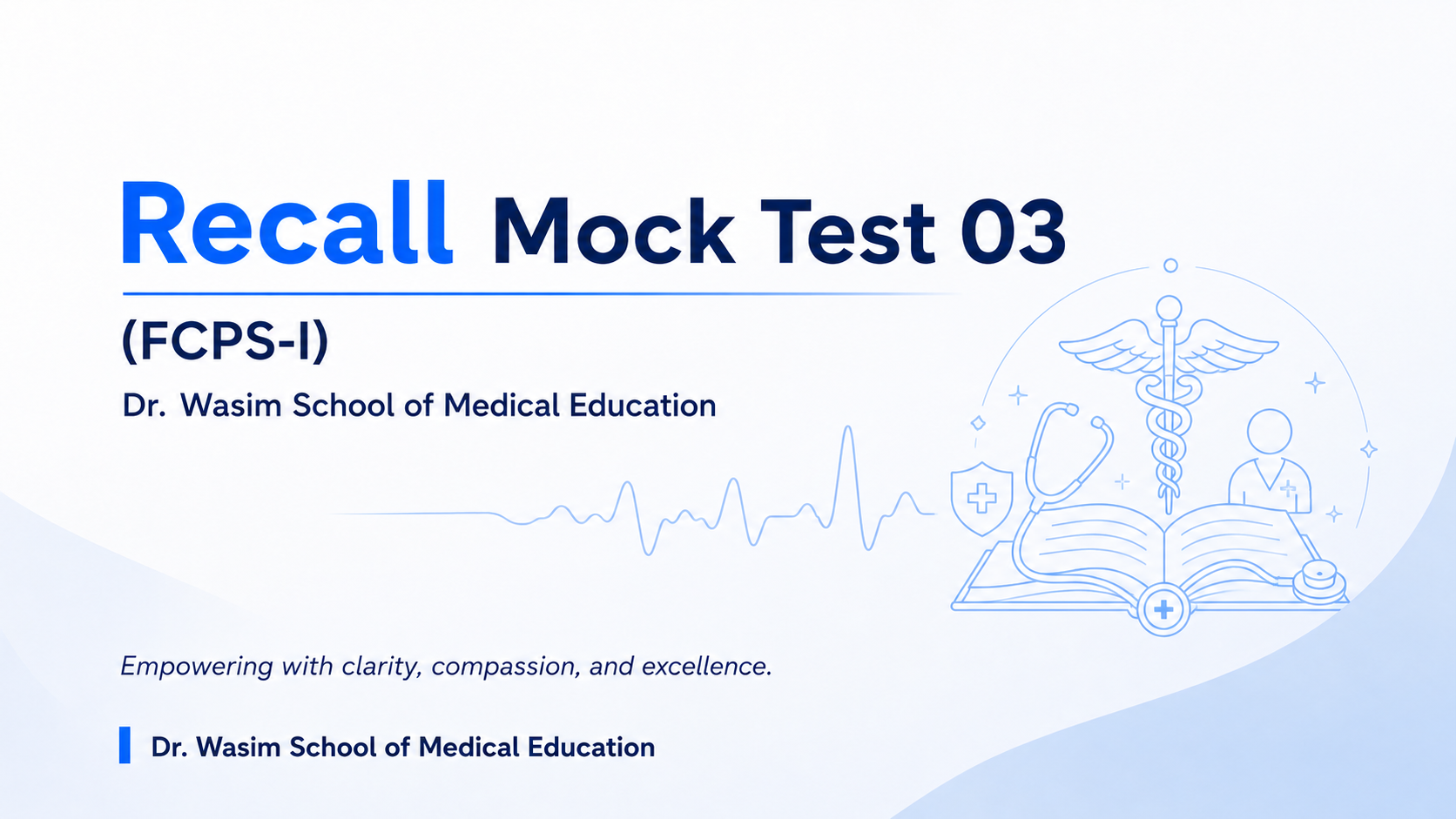 Recall Mock Test 03 (FCPS-I)
